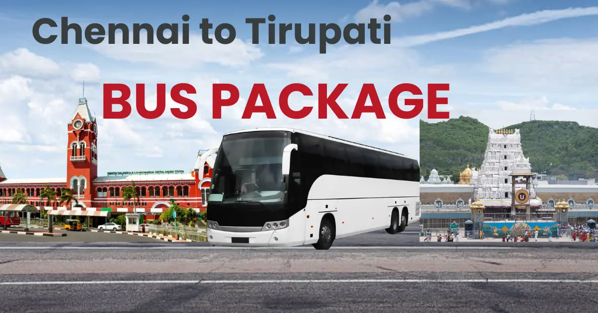 Chennai To Tirupati Bus Package