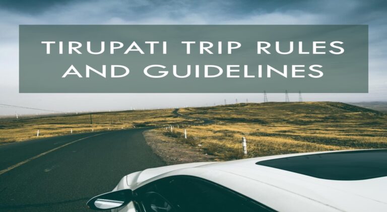 Tour from Tirupati Trip Rules and Guidelines for Your Travel