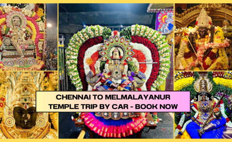 Chennai to Melmalayanur Temple Trip by Car