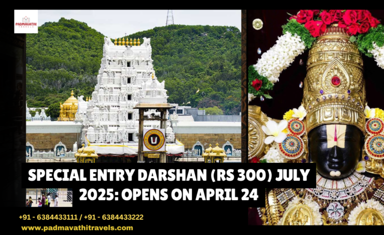 Special Entry Darshan (Rs 300) July 2025: Opens on April 24