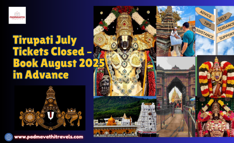 Tirupati July Tickets Closed – Book August 2025 in Advance