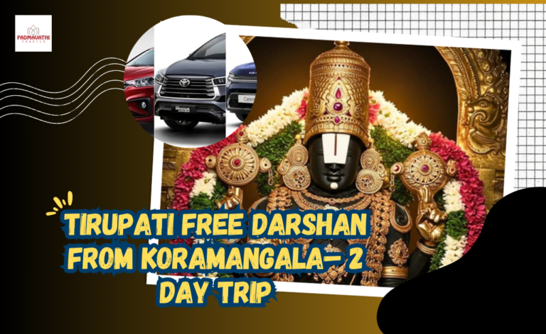 Tirupati Free Darshan from Koramangala– 2 Day Trip